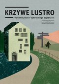 Inne: Krzywe lustro. Dziennik polsko-żydowskiego pojednania - ebook