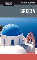 Wakacje i podróże: Grecja - Praktyczny przewodnik - ebook