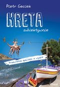 Wakacje i podróże: Kreta subiektywnie - ebook