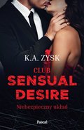 dla dorosłych: Club Sensual Desire. Niebezpieczny układ - ebook