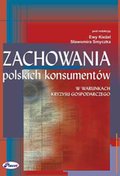 Biznes: Zachowania polskich konsumentów w warunkach kryzysu gospodarczego - ebook