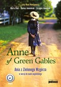 Anne of Green Gables. Ania z Zielonego Wzgórza w wersji do nauki języka angielskiego - audiobook