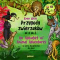 Przygody zwierzaków od A do Z. An Alphabet of Animal Adventures w wersji dwujęzycznej dla dzieci - audiobook