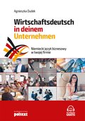 Niemiecki język biznesowy w twojej firmie. Wirtschaftsdeutsch in deinem Unternehmen - audiobook