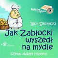 Jak Zabłocki wyszedł na mydle - audiobook