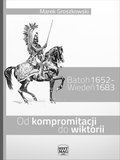 Inne: Batoh 1652 - Wiedeń 1683. Od kompromitacji do wiktorii - ebook