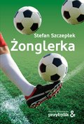 Obyczajowe: Żonglerka - ebook