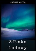 Literatura piękna, beletrystyka: Sfinks lodowy - ebook