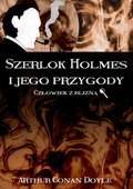 Kryminał, sensacja, thriller: Szerlok Holmes i jego przygody. Człowiek z blizną - ebook
