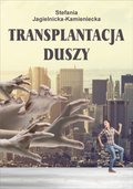Kryminał, sensacja, thriller: Transplantacja duszy - ebook