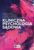 Kliniczna psychologia sądowa - ebook