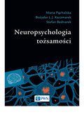 psychologia: Neuropsychologia tożsamości - ebook