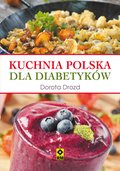 Kuchnia polska dla diabetyków - ebook