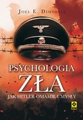 Dokument, literatura faktu, reportaże, biografie: Psychologia zła. Jak Hitler omamił umysły - ebook