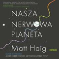 Nasza nerwowa planeta - audiobook