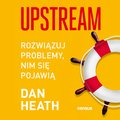 Poradniki: Upstream. Rozwiązuj problemy, nim się pojawią - audiobook