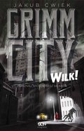 Fantastyka: Grimm City. Wilk! - ebook