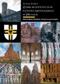 Zamki konwentualne w państwie krzyżackim w Prusach - ebook