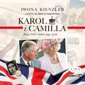 Karol i Camilla. Nowy król i miłość jego życia - audiobook