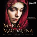 Maria Magdalena. Kapłanka, dama, apostołka - audiobook