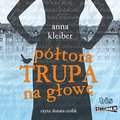Kryminał, sensacja, thriller: Półtora trupa na głowę - audiobook