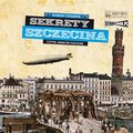 Sekrety Szczecina - audiobook