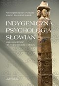 Społeczeństwo: Indygeniczna psychologia Słowian. Wprowadzenie do realnej nauki o duszy - ebook