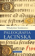 Dokument, literatura faktu, reportaże, biografie: Paleografia łacińska - ebook