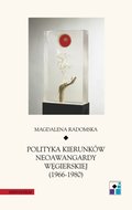 Polityka kierunków neoawangardy węgierskiej (1966-80) - ebook