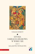 Sztuka sakralna Krakowa w wieku XIX. Część IV. Malarstwo witrażowe - ebook