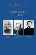 Tragiczny los artysty. Artur Grottger - Franciszek Wyspiański - Stanisław Wyspiański - ebook