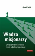 Władza misjonarzy. Zmierzch i świt świeckiej religii w Dolinie Krzemowej - ebook