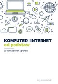 Informatyka: Komputer i internet od podstaw - 95 wskazówek i porad - ebook