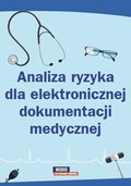 Analiza ryzyka dla elektronicznej dokumentacji medycznej - ebook