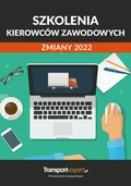 prawo: Szkolenia kierowców zawodowych - zmiany w 2022 - ebook