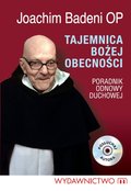 Duchowość i religia: Tajemnica Bożej Obecności - konferencje Ojca Joachima Badeniego - audiobook