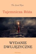 Literatura piękna, beletrystyka: Tajemnicza róża. Wydanie dwujęzyczne angielsko-polskie - ebook