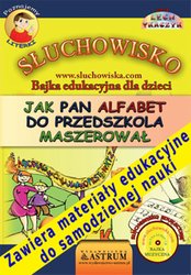 : Jak Pan Alfabet do przedszkola maszerował - audiobook