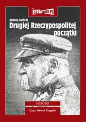 : Drugiej Rzeczypospolitej początki - audiobook