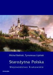 : Starożytna Polska. Województwo Krakowskie - ebook