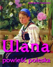 : Ulana - powieść poleska - ebook