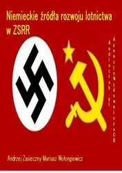 : Niemieckie źródła rozwoju lotnictwa w ZSRR - ebook