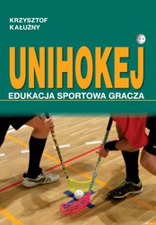 : UNIHOKEJ. Edukacja sportowa gracza - ebook