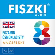 : FISZKI audio - angielski - Egzamin ósmoklasisty - audiobook