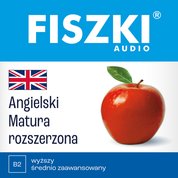 : FISZKI audio - angielski - Matura rozszerzona - audiobook