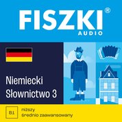 : FISZKI audio - niemiecki - Słownictwo 3 - audiobook