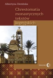 : Chrestomatia monastycznych tekstów koptyjskich - ebook