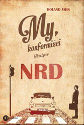 : My, konformiści. Przeżyć w NRD - ebook