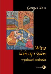 : Wino, kobiety i śpiew w pałacach arabskich - ebook