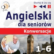 : Angielski dla seniorów. Konwersacje - pakiet - audiokurs + ebook